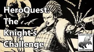 HeroQuest - A Closer Look at the Commander of the Guardian Knights Expansion & More on Availability