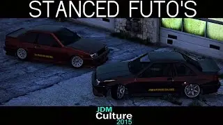 GTA Online | Stanced Futo's | Stance Lovers Only | 40K Studios | JDMCulture2015