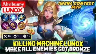 Killing Machine Lunox, Make All Enemies Bronze [ Top Global Lunox ] Ahribunny - Mobile Legends
