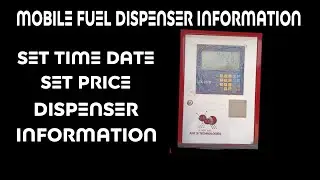SET TIME OUR DATE AND SET PRICE SETTING FUEL DISPENSER