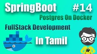 #14 Setting Up PostgreSQL Database with Docker Compose | In Tamil | FullStack Development