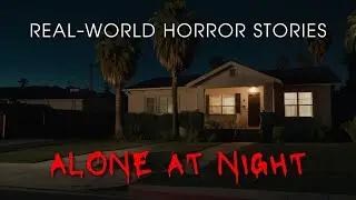6 Alone at Night Horror Stories V1