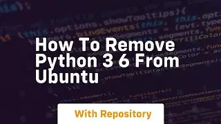 how to remove python 3 6 from ubuntu