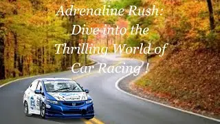 Adrenaline Rush: The Thrilling World of Car Racing Video || Real Car Racing Video