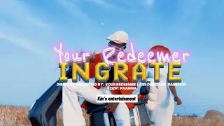 YOUR REDEEMER_INGRATE (official video)
