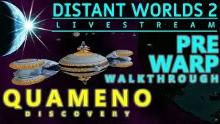 DISTANT WORLDS 2 - Quameno Discovery - Руководство по ранней игре - Подходит для новичков #AskQuestions