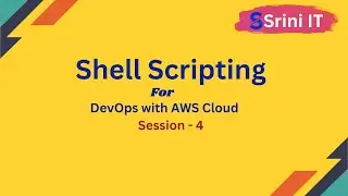 Shell Scripting For DevOps with AWS By Mr. Raju | Online Training | Srini IT