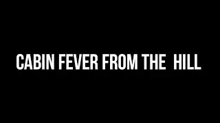 Jaden - Cabin Fever from The Hill (Lyrics)