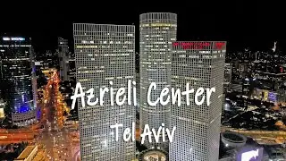 Azrieli Center. Tel Aviv. Night.