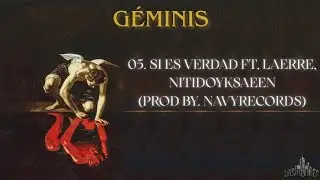 05. GLOOCKK FT, LAERRe, NITIDOYKSAEEN - SI ES VERDAD (PROD BY. NAVYRECORDS) 