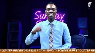 RCCG Sunday School YAYA 2025/2026 | FIRST QUARTER REVIEW