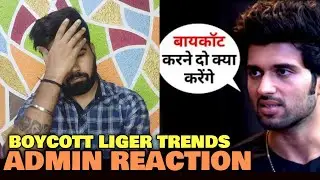Boycott Liger Trends | Vijay Deverakonda Comment Lands His Film Into Trouble | Admin REACTION