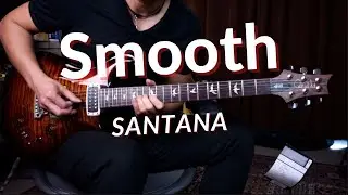 [Santana] Smooth - guitar cover by Vinai T