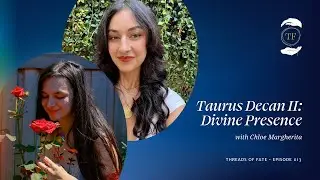 Taurus Decan II: Divine Presence