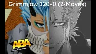 [ABA UPDATE] Grimmjow 120-0 (2-MOVES)