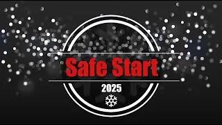 Safe Start 2025