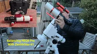 Balancing HEQ5 Pro With ZenithStar 61 Scope