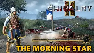 Chivalry 2 ► Footman Man At Arms Class | The Morning Star | Free for All #8