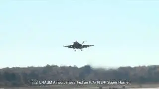 NAVAIR Clips: Initial LRASM Airworthiness Test on F/A-18E/F Super Hornet