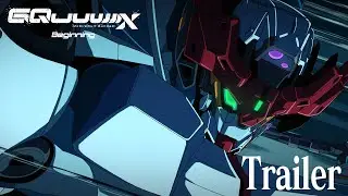 Mobile Suit Gundam GQuuuuuuX -Beginning- | Official Trailer