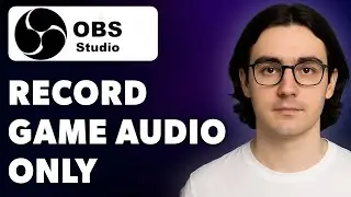 How To Record Game Audio Only In Obs Studio [2025 Guide]