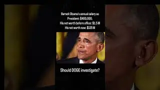 Barack Obama's annual salary $400,000.His net worth now: $135 MILLION. Should DOGE investigate?