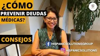&iquest;C&oacute;mo prevenir deuda medicas? CONSEJOS // Hispanic Solutions Group &reg;