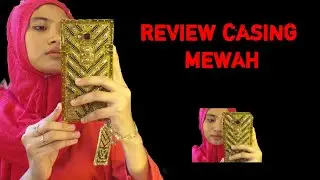REVIEW CASING HP MEWAH, MURAH, FASHIONABLE