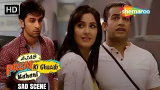 क्या Ranbir Kapoor को Katrina Kaif के जाने का अफसोस है? | Ajab Prem Ki Ghazab Kahani Movie Sad Scene