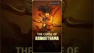 The Curse of Ashwatthama