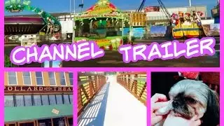CHANNEL TRAILER 2017!