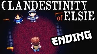 Clandestinity of Elsie an RPG Horror ~ ENDING