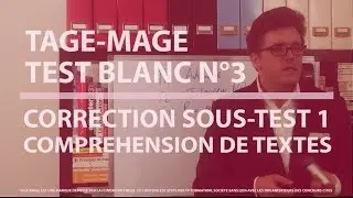 TAGE-MAGE - TEST BLANC N°3 - CORRECTION COMPREHENSION DE TEXTES