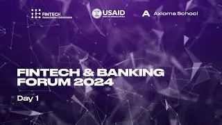 Fintech & Banking FORUM 2024 | day 1