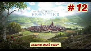 🏘️ # 12 FARTHEST FRONTIER 🏘️ - Atrakcyjność osady