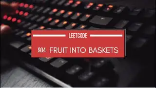 Leetcode 904 || Fruit Into Baskets ||  @studytoexecute4402 || 