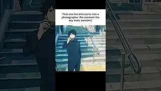 Bro sees an aesthetic sky and suddenly he&rsquo;s a filmmaker😭 #relatable #sky #bro #anime