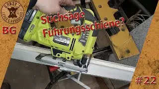 BG#22 Stichsägen Führungsschiene | Bastel Grasy
