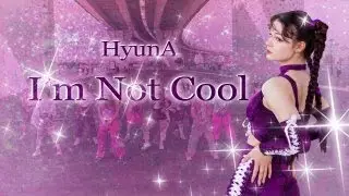 [ONE-TAKE PUBLIC] HyunA - I'm Not Cool cover by the CLIQUE
