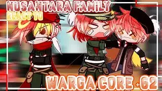 🇮🇩 Nusantara familly react to warga/core +62.ll [Coutryhumans/Coutrygacha🇮🇩]🎉 (Gacha club Indonesia)