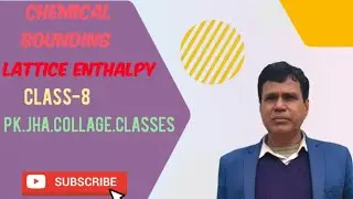 Lattice Enthalpy For IIT AND AIIMS LEVEL STUDENTS