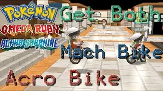 How to get the Mach and Acro Bike ORAS
