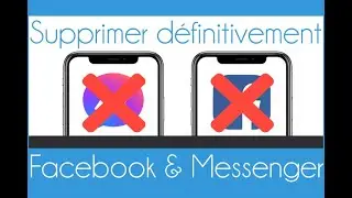 Comment supprimer d&eacute;finitivement son compte Facebook + Messenger
