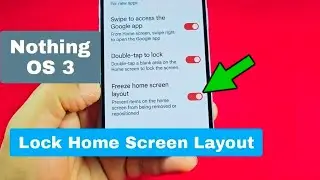 Блокировка макета главного экрана Ничего Phone OS 3 - Android 15