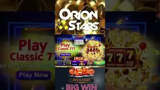 Win Big on Classic 777 at Orion Stars! 24/7 Support, Legit Casino #slotmachine #cashout  #casino