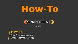 How-To: Open Sourcing your Code | GitHub | Visual Studio 2019