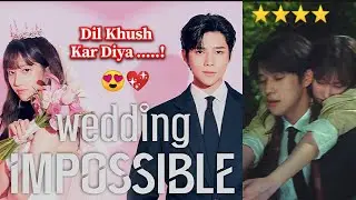 Wedding Impossible Review 😍🔥 | Korean Drama | Romantic Kdrama #kdramareview #korean #romantic #love