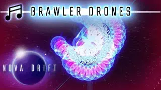 Brawler Drones + Transistor Beats | Nova Drift