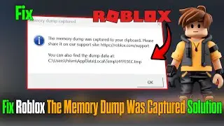 Solve Roblox Memory Dump Was Captured Error ✅ | 2026 PC Guide