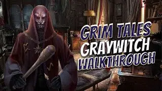 Grim Tales 12 Graywitch Walkthrough Big Fish Adventure Games 1080 HD Gamzilla